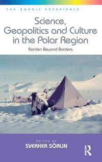 bokomslag Science, Geopolitics and Culture in the Polar Region