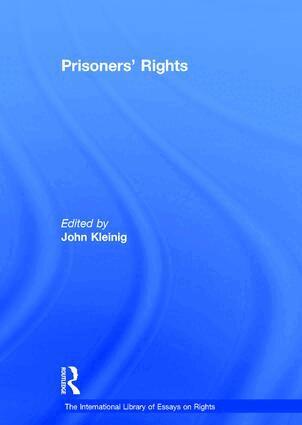 John Kleinig - Prisoners' Rights, Inbunden