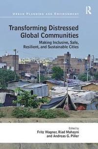 bokomslag Transforming Distressed Global Communities