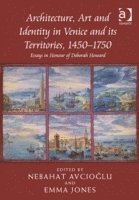 bokomslag Architecture, Art and Identity in Venice and its Territories, 14501750