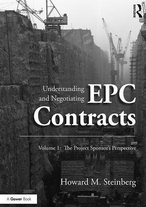 bokomslag Understanding and Negotiating EPC Contracts, Volume 1