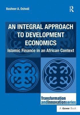 Basheer A. Oshodi - Integral Approach to Development Economics, Inbunden