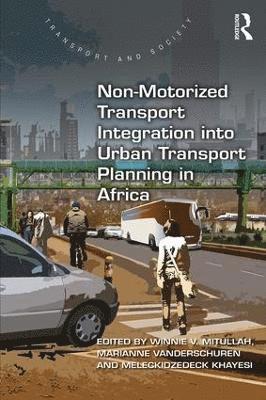 Non-Motorized Transport Integration into Urban Transport Planning in Africa 1