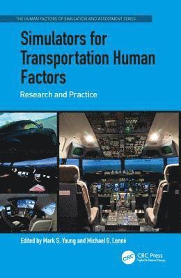 bokomslag Simulators for Transportation Human Factors