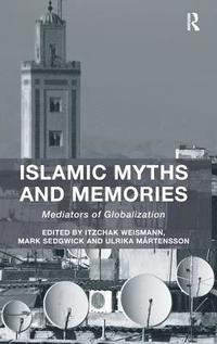 bokomslag Islamic Myths and Memories