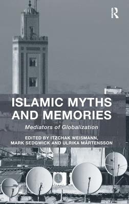 bokomslag Islamic Myths and Memories