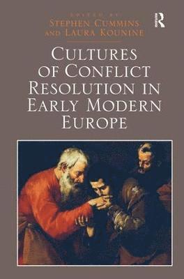 Cultures of Conflict Resolution in Early Modern Europe 1