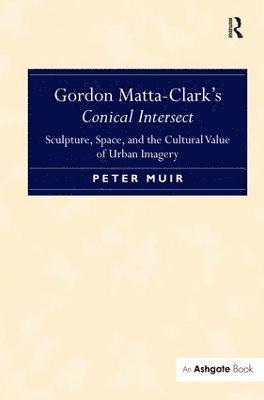 Gordon Matta-Clark's Conical Intersect 1
