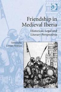 bokomslag Friendship in Medieval Iberia