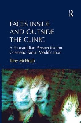 Tony McHugh - Faces Inside and Outside the Clinic, Inbunden. Tillgänglighet: Lägg i varukorg