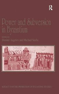 bokomslag Power and Subversion in Byzantium