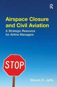 bokomslag Airspace Closure and Civil Aviation