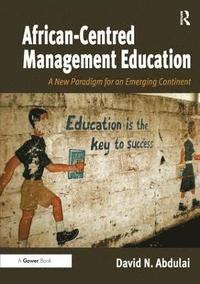 bokomslag African-Centred Management Education