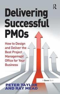 bokomslag Delivering Successful PMOs