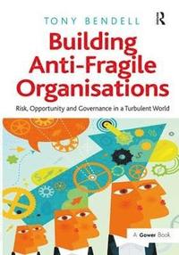 bokomslag Building Anti-Fragile Organisations