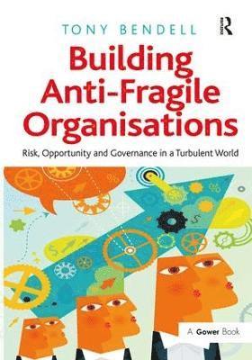 bokomslag Building Anti-Fragile Organisations