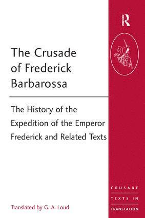 G.A. Loud, G. a. Loud, G A Loud - Crusade of Frederick Barbarossa, Häftad