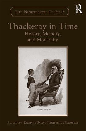 Richard Salmon, Alice Crossley - Thackeray in Time, Inbunden