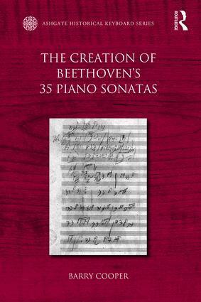 Barry Cooper - Creation of Beethoven's 35 Piano Sonatas, Inbunden