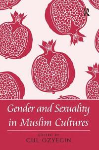 bokomslag Gender and Sexuality in Muslim Cultures