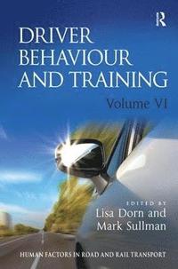 bokomslag Driver Behaviour and Training: Volume VI