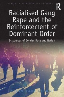 bokomslag Racialised Gang Rape and the Reinforcement of Dominant Order