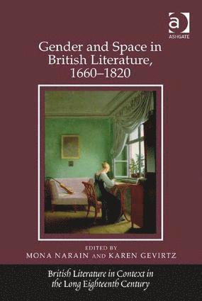 bokomslag Gender and Space in British Literature, 1660-1820