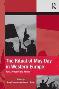 bokomslag The Ritual of May Day in Western Europe