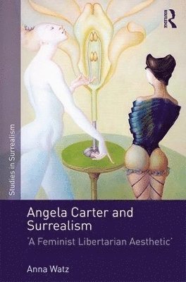 bokomslag Angela Carter and Surrealism