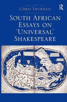 South African Essays on 'Universal' Shakespeare 1