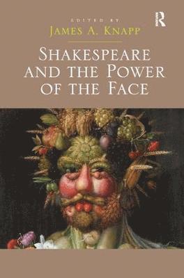 Shakespeare and the Power of the Face 1