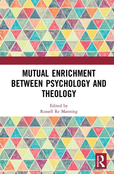 bokomslag Mutual Enrichment between Psychology and Theology