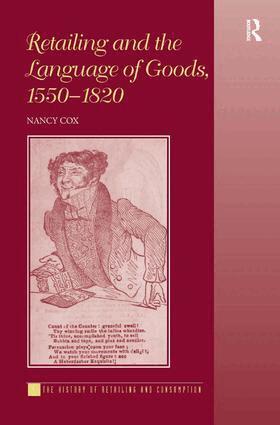 Nancy Cox - Retailing and the Language of Goods, 1550-1820, Inbunden