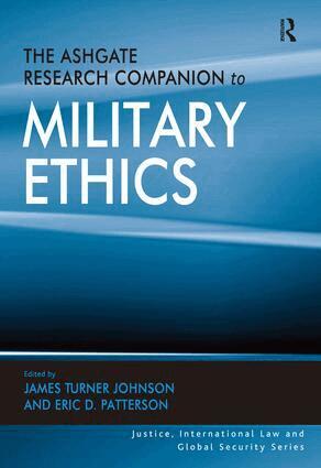 James Turner Johnson, Eric D. Patterson - Ashgate Research Companion to Military Ethics, Inbunden