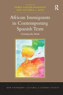 African Immigrants in Contemporary Spanish Texts 1