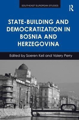 State-Building and Democratization in Bosnia and Herzegovina 1