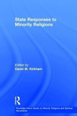 bokomslag State Responses to Minority Religions
