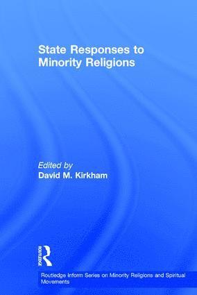David M. Kirkham - State Responses to Minority Religions, Inbunden