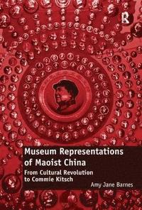 bokomslag Museum Representations of Maoist China
