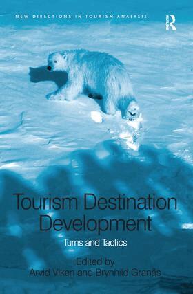 Arvid Viken, Brynhild Granås - Tourism Destination Development, Inbunden