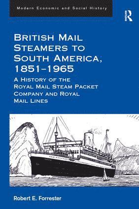 bokomslag British Mail Steamers to South America, 1851-1965