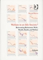 bokomslag Welfare in an Idle Society?