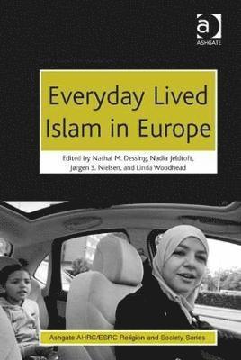 bokomslag Everyday Lived Islam in Europe