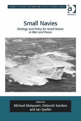 Michael Mulqueen, Deborah Sanders, Ian Speller - Small Navies, Inbunden