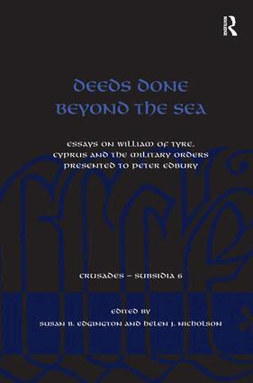 Susan B. Edgington, Helen J. Nicholson - Deeds Done Beyond the Sea, Inbunden