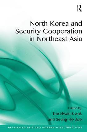 bokomslag North Korea and Security Cooperation in Northeast Asia