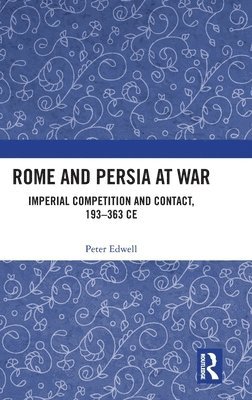 bokomslag Rome and Persia at War