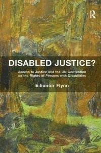 bokomslag Disabled Justice?