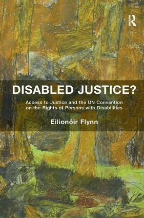 Eilionóir Flynn - Disabled Justice?, Inbunden