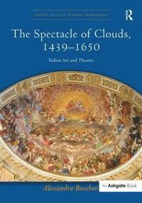 bokomslag The Spectacle of Clouds, 14391650